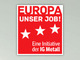 Europawahl 2014: Europa - Unser Job!